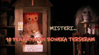 10 PENAMPAKAN BONEKA TERSERAM - BERGERAK SENDIRI