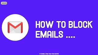 How to Block Emails from Specific Senders in Gmail