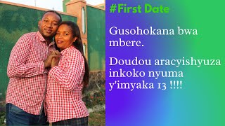 S.O.U.L Series || 1st DATE - Dusohokana bwa mbere - Aracyishyuza inkoko yumya y'imyaka 13...