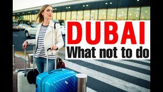 Dubai Travel Tips | what is not allowed | prohibited items