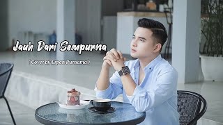 Rizky Billar - Jauh Dari Sempurna || Cover By Erpan Purnama LIDA