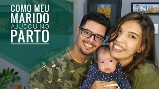 Como o marido pode ajudar no parto (participação do Senhor Ribeiro)