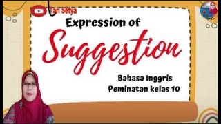 Tari Setya-B,Inggris Kls 10-SMAN 9 Bogor-Expression of Suggestion-September#PKGTKJABAR