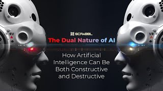 The Dual Nature of AI: How Artificial Intelligence Can Be Both Constructive and Destructive