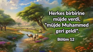 Bölüm 12- Peygamber Efendimizin Hayatı