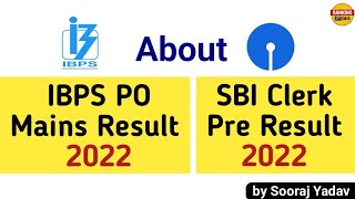 About IBPS PO Mains Result & SBI Clerk Pre Result 2022 | explained by Sooraj Yadav