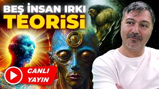 Beş Kadim Irk Teorisi: Gerçek İnsanlık Tarihi Bu mu?