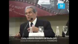 Celso Antônio de Mello - Congresso Direito do Estado 12