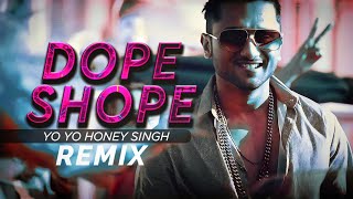 Dope Shope (Remix) Yo Yo Honey Singh | Deep Money | DJ RELAX