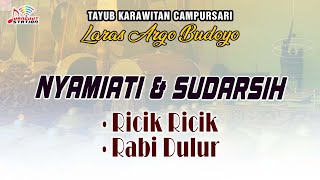 Nyamiati & Sudarsih - Ricik Ricik, Rabi Dulur (Official Music Video) | (LARAS ARGO BUDOYO)