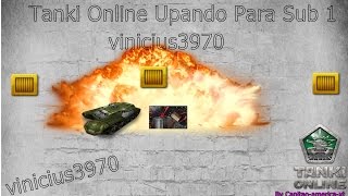 Tanki Online ( Upando Pra Sub 1 vinicius3970 )