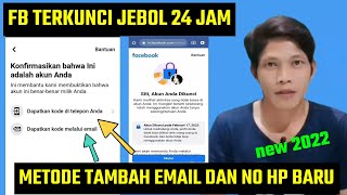 Jebol fb sesi terkunci metode tambah email dan nomor hp baru - FB terkunci 2022