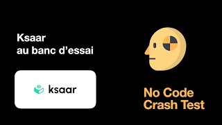 Ksaar passe au No Code Crash Test