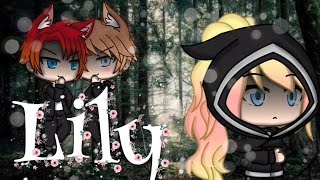 Lily {GLMV} | Gacha Life Music Video