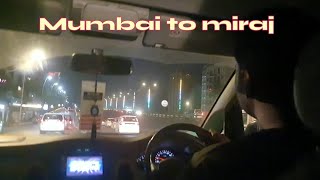 🌷 Mumbai to miraj मुंबई ते मिरज Best travel vlog Travelling by car 400km nonstop 🚖 ⛔️