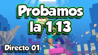 NUEVO SURVIVAL desde cero - Probando la 1.13 Aquatic Update! (Parte II) [Resubido]