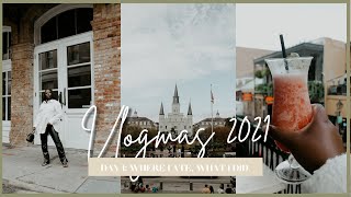 VLOGMAS - DAY 1 IN NEW ORLEANS, WHERE I ATE, WHAT I DID