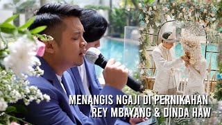 MENANGIS DI PERNIKAHAN DINDA HAUW & REY MBAYANG, NGAJI