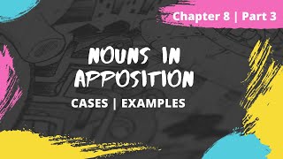 Noun in Apposition | Subjective vs Objective vs Genetive | Wren and Martin | Chapter 8 | Part 3