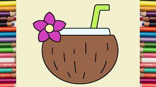 Coconut Drink | How to Draw Coconut Drink | Coconut Drink Drawing | Draw and Color Coconut Drink