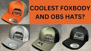 WHERE TO GET THE COOLEST FOXBODY & OBS HATS?