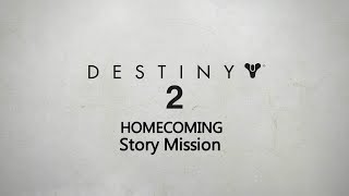 DESTINY 2 BETA - Homecoming Story Mission