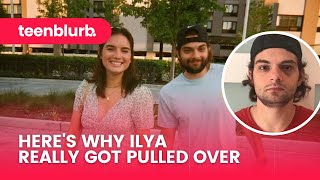 Here's Why Ilya Really Got Pulled Over