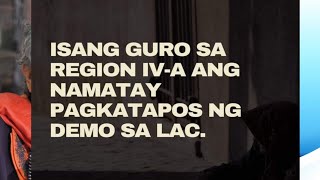 Isang GURO sa Region 4-A ang namatay matapos mag DEMO sa LAC nila