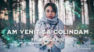 RYEL - Am venit sa colindam (Official 2022-2023)