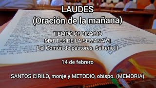 LAUDES(Oración de la mañana)14 de febrero SANTOS CIRILO, monje y METODIO, obispo. (MEMORIA)