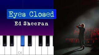 Ed Sheeran - Eyes Closed | Piano Tutorial