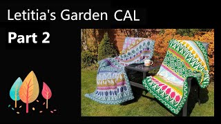 Letitia's Garden CAL - Part 2