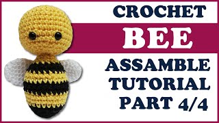 Crochet BEE amigurumi 🐝 | HoneyBEE | FREE pattern &  tutorial | amigurumi insect | PART 4 ASSAMBLE