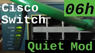 PEV 06h - Cisco Switch Quiet Mod