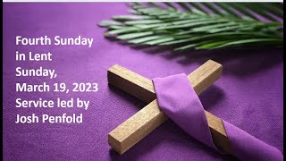 Grace United Worship - Sunday March 19 2023 - Lent 4, Led by Josh Penfold