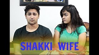 Shakki Wife | Harsh Beniwal