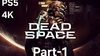 My First Time💀◇Dead Space Remake◇Part-1 [PS5] 4K Commentary