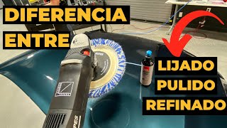 Diferencia Entre LIJADO vs PULIDO DE CORTE y ABRILLANTADO en el Detailing