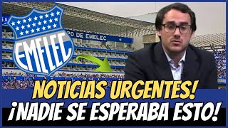 🚨NOTICIAS URGENTES! ¡NADIE SE ESPERABA ESTO! NOTICIAS DE EMELEC HOY