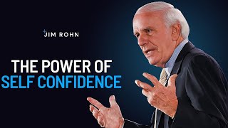 The Power Of SELF CONFIDENCE | Jim Rohn Powerful Motivational Speech