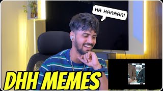 DHH MEMES REACTION VIDEO | Aditya Sharma