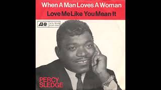 Percy Sledge -  When A Man Loves A Woman  - 1966.