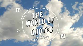 The world of quotes - quotespedia - intro