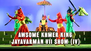 Amazing Khmer King Jayavarman VII Show (IV) | Cambodia Cultural Village