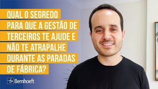 GESTÃO DE TERCEIROS | Qual o segredo para que a GRT não te atrapalhe durante as paradas de fábrica?