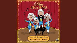 Phat Brahms - Steve Aoki & Angger Dimas VS Dimitri Vegas & Like Mike  Rebassed By Dj Maxell 30-44