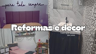 Mudando coisas em casa/ Reforma e decoração