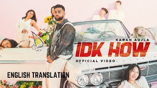 IDK HOW (English Translation/Subtitles) Karan Aujla | Ikky | Kenny Beats | Four Me Ep