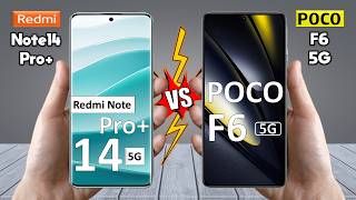 Redmi Note 14 Pro Plus Vs Poco F6 - Full Comparison 🔥 Which One is BEST For You?