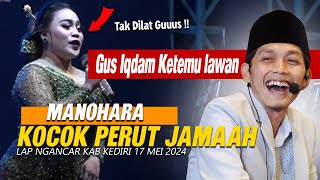 KOCAK !! GUS IQDAM DIBUAT NGAKAK MANOHARA